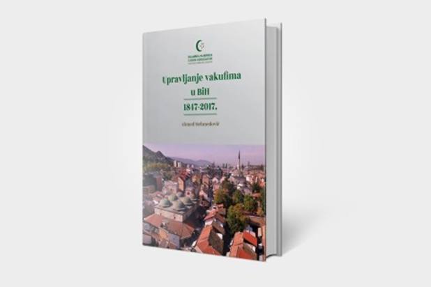 Projekat štampanja knjige „Upravljanje vakufima u BiH 1847-2017