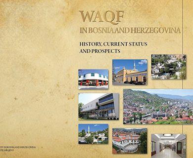 Vakufi u Bosni i Hercegovini - Historijat, trenutno stanje i perspektive - Engleska verzija