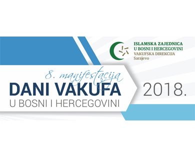 Manifestacija „Dani vakufa u BiH 2018“