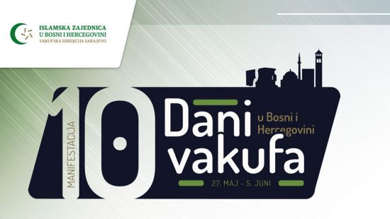"Dani vakufa 2022" u osam gradova BiH uz bogate sadržaje