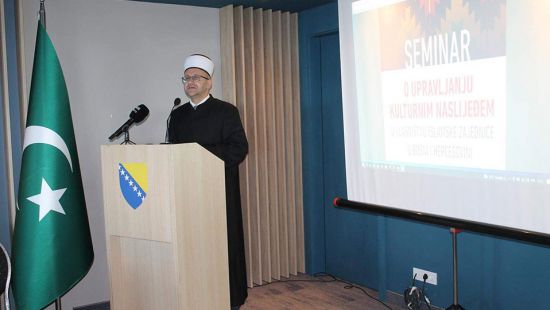 Održan stručni seminar o upravljanju kulturnim naslijeđem u vlasništvu Islamske zajednice