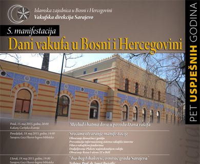 "Dani vakufa u BiH" trajat će od 15.do 29. maja 2015. godine