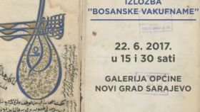 Izložba “Bosanske vakufname” u Galeriji Općine Novi Grad