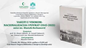 Promocija knjige "Vakufi u Visokom: Nacionalizacija i povrat (1954-2021)" 6. februara