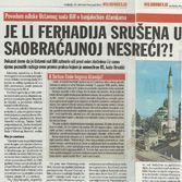 Je li Ferhadija srušena u saobraćajnoj nesreći?!